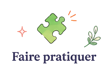 Faire pratiquer